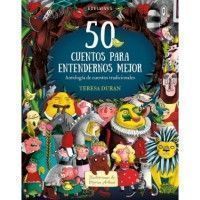50 CUENTOS PARA ENTENDERNOS MEJOR