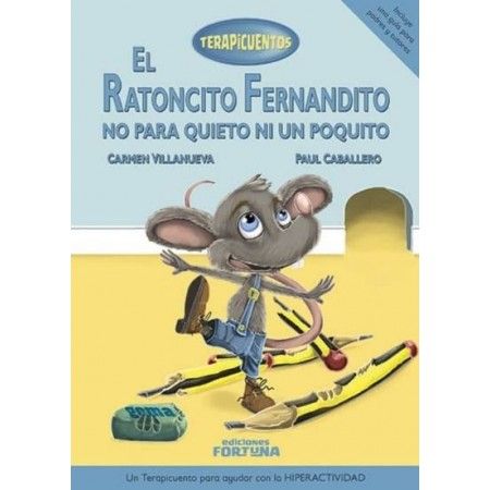 EL RATONCITO FERNANDITO NO PARA QUIETO NI UN POQUITO