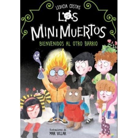 LOS MINIMUERTOS 1. Bienvenidos al otro barrio