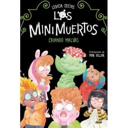 LOS MINIMUERTOS 2. Criando malvas