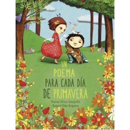 UN POEMA PARA CADA DIA DE PRIMAVERA