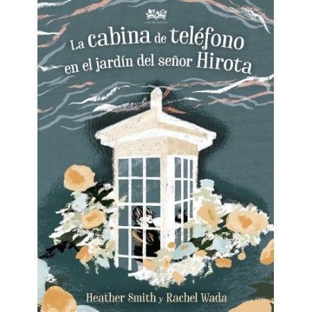 LA CABINA DE TELEFONO EN EL JARDIN DEL SEÑOR HIROTA