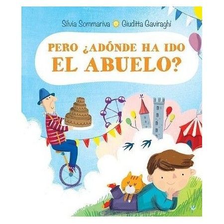 PERO ¿ADÓNDE HA IDO EL ABUELO?