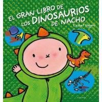 EL GRAN LIBRO DE LOS DINOSAURIOS DE NACHO