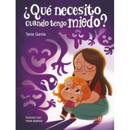 ¿QUÉ NECESITO CUANDO TENGO MIEDO?