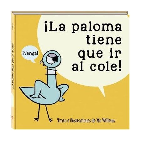 LA PALOMA TIENE QUE IR AL COLE