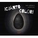 ¡CUÁNTO COLOR!