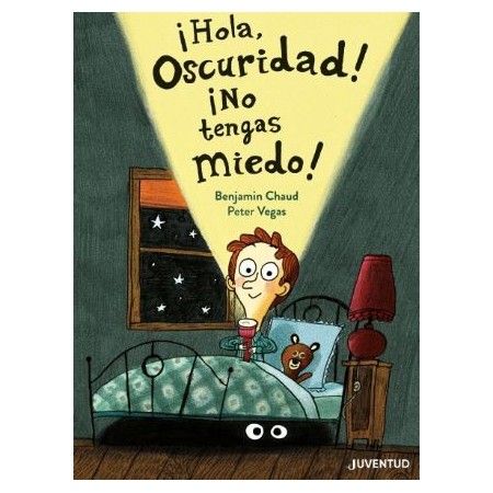 ¡HOLA OSCURIDAD! ¡NO TENGAS MIEDO!
