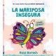 LA MARIPOSA INSEGURA