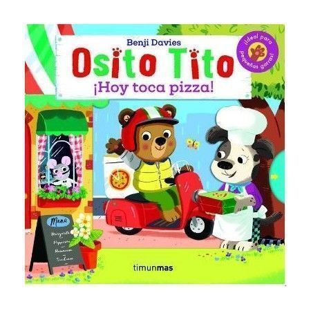 OSITO TITO ¡HOY TOCA PIZZA!