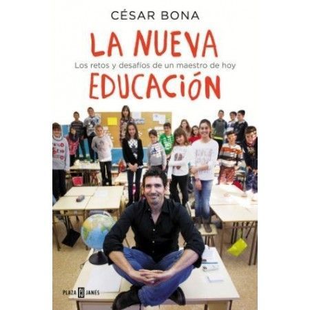 LA NUEVA EDUCACIÓN (César Bona)