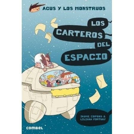 AGUS Y LOS MONSTRUOS 15. LOS CARTEROS DEL ESPACIO