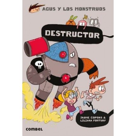 AGUS Y LOS MONSTRUOS 19. DESTRUCTOR