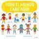 TODO EL MUNDO CABE AQUÍ