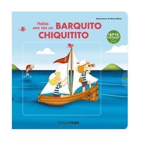 HABÍA UNA VEZ UN BARQUITO CHIQUITITO
