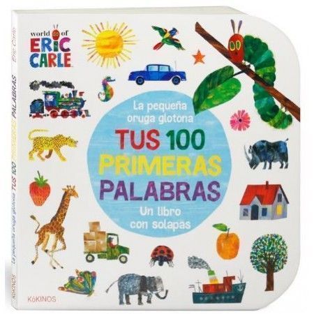 TUS 100 PRIMERAS PALABRAS. La pequeña oruga glotona
