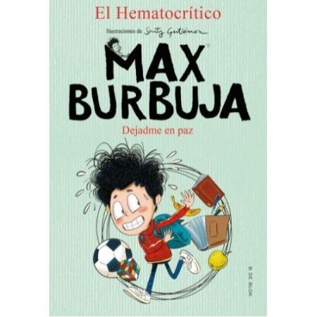 MAX BURBUJA 1. Dejadme en paz