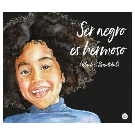 SER NEGRO ES HERMOSO