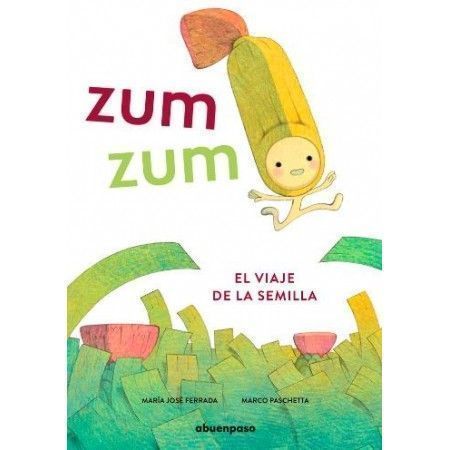 ZUM ZUM EL VIAJE DE LA SEMILLA