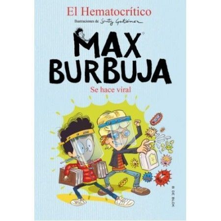 MAX BURBUJA 3. SE HACE VIRAL