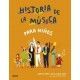 HISTORIA DE LA MÚSICA PARA NIÑOS