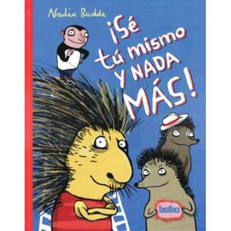 SÉ TU MISMO Y NADA MÁS