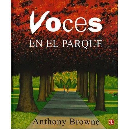 VOCES EN EL PARQUE. Fondo de Cultura Económica (9789681660192)