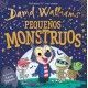 PEQUEÑOS MONSTRUOS