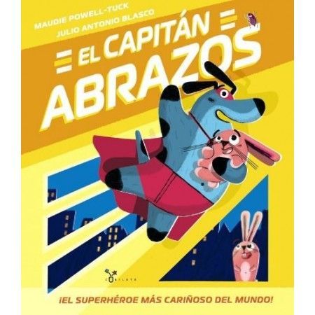 EL CAPITÁN ABRAZOS