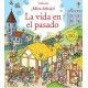 LA VIDA EN EL PASADO ¡Mira debajo!