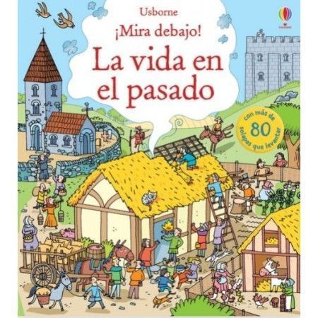 LA VIDA EN EL PASADO ¡Mira debajo!