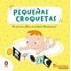PEQUEÑAS CROQUETAS. Mi primer libro acordeón Montessori