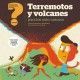 TERREMOTOS Y VOLCANES PARA LOS MÁS CURIOSOS