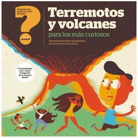TERREMOTOS Y VOLCANES PARA LOS MÁS CURIOSOS