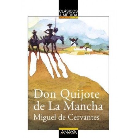 DON QUIJOTE DE LA MANCHA. CLASICOS A MEDIDA