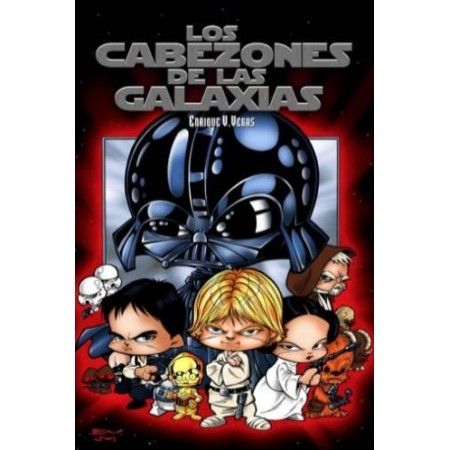LOS CABEZONES DE LAS GALAXIAS