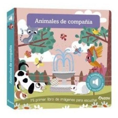 Animales de compañía: Mi primer libro de imágenes para escuchar
