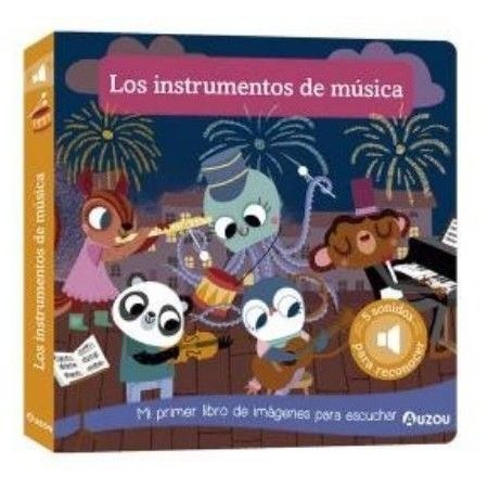Los Instrumentos de música: Mi primer libro de imágenes para escuchar