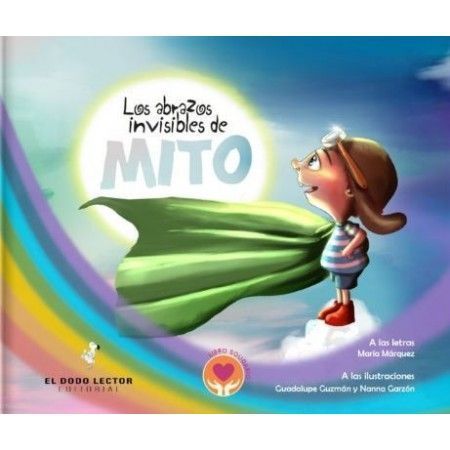 LOS ABRAZOS INVISIBLES DE MITO