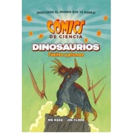 CÓMICS DE CIENCIA. DINOSAURIOS FOSILES Y PLUMAS