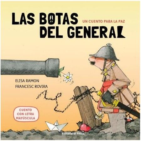 LAS BOTAS DEL GENERAL. Un cuento para la paz
