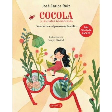 COCOLA Y LAS GAFAS ASOMBROSAS. Cómo activar el pensamiento crítico