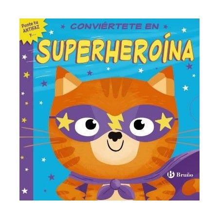 CONVIÉRTETE EN SUPERHEROÍNA