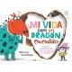 MI VIDA CON UN DRAGÓN ENCENDIDO