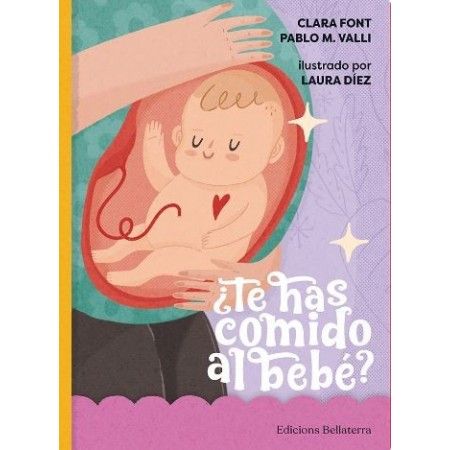 ¿TE HAS COMIDO AL BEBÉ?