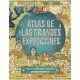 ATLAS DE LAS GRANDES EXPEDICIONES