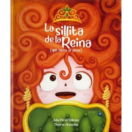 LA SILLITA DE LA REINA QUE NUNCA SE PEINA