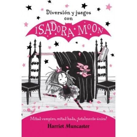 DIVERSIÓN Y JUEGOS CON ISADORA MOON