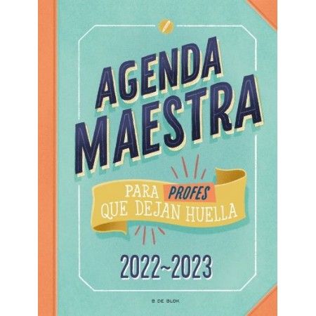 AGENDA MAESTRA PARA PROFES QUE DEJAN HUELLA