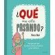 ¿QUÉ ME ESTÁ PASANDO?